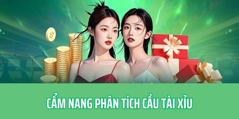Học hỏi và biết phân tích cầu Tài Xỉu khi chơi