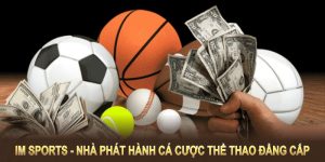 IM Sports - Nhà Phát Hành Cá Cược Thể Thao Đẳng Cấp Tại 789BET