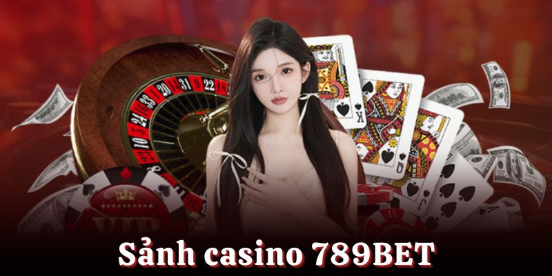 Sảnh casino 789Bet với nhiều nhà cung cấp hàng đầu